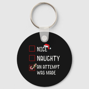 Nice Naughty An Attempt Was Made Christmas List Ca Key Ring