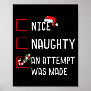 Nice Naughty An Attempt Was Made Christmas List Ca Poster