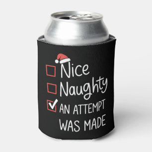Nice Naughty an Attempt was Made Christmas List Can Cooler
