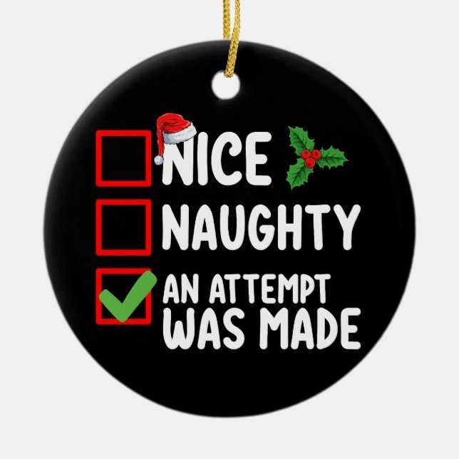 Nice Naughty An Attempt Was Made Christmas List Ho Ceramic Tree Decoration (Front)