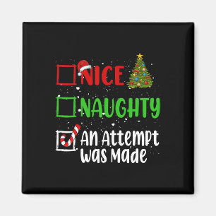 Nice Naughty An Attempt Was Made Christmas List Ho Magnet