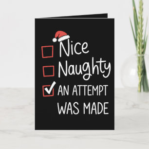 Nice Naughty an Attempt was Made Christmas List Holiday Card