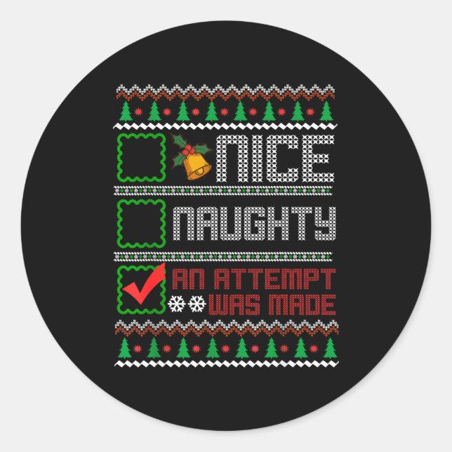 Nice Naughty An Attempt Was Made Christmas List Sa Classic Round Sticker (Front)