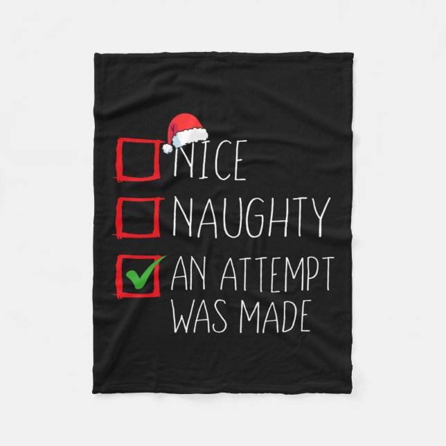 Nice Naughty An Attempt Was Made Christmas List Sa Fleece Blanket (Front)