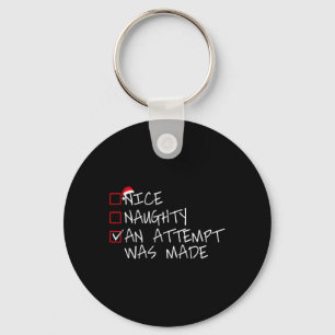 Nice Naughty An Attempt was made Christmas List Sa Key Ring