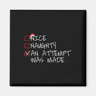 Nice Naughty An Attempt was made Christmas List Sa Magnet