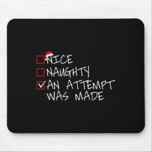 Nice Naughty An Attempt was made Christmas List Sa Mouse Mat