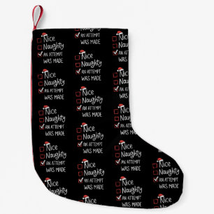 Nice Naughty an Attempt was Made Christmas List Small Christmas Stocking
