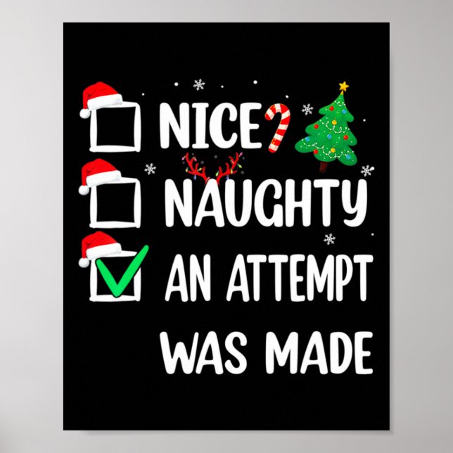 Nice Naughty An Attempt Was Made Christmas List Te Poster (Front)