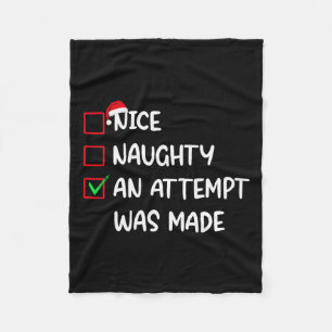 Nice Naughty An Attempt Was Made Christmas Men Wom Fleece Blanket