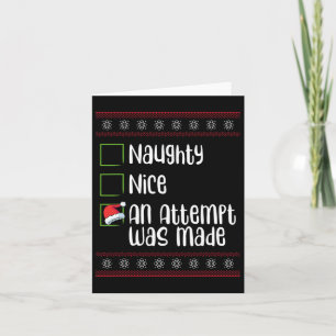 Nice Naughty An Attempt Was Made Christmas Naughty Card
