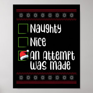 Nice Naughty An Attempt Was Made Christmas Naughty Poster