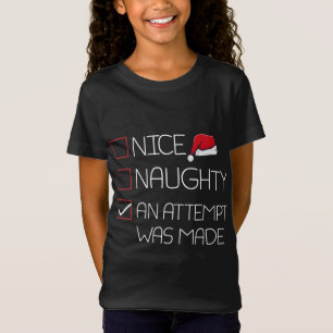 Nice Naughty An Attempt Was Made Christmas Pajama T-Shirt