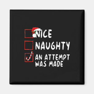 Nice Naughty An Attempt Was Made Christmas Santa C Magnet