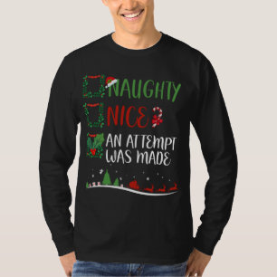 Nice Naughty AN ATTEMPT WAS MADE Christmas Santa H T-Shirt