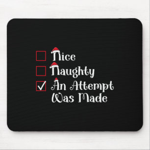 Nice Naughty An Attempt Was Made Cute Christmas Mouse Mat