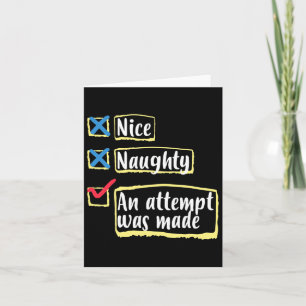 Nice Naughty An Attempt Was Made Funny Christmas Card
