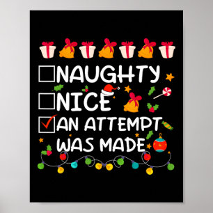 Nice Naughty An Attempt Was Made Funny Christmas Poster
