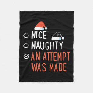 Nice Naughty An Attempt Was Made Santa's List Chri Fleece Blanket