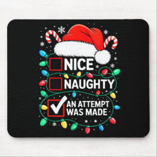 Nice Naughty An Attempt Was Made Shirt Funny Chris Mouse Mat
