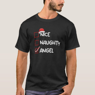 Nice Naughty Angel Christmas List Xmas Gifts Santa T-Shirt