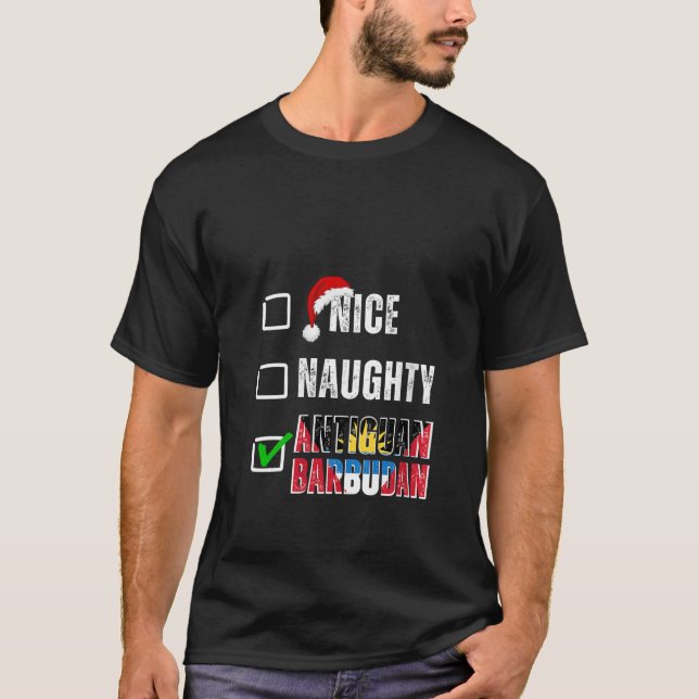 Nice Naughty Antiguan Barbudan Christmas Antigua a T-Shirt (Front)