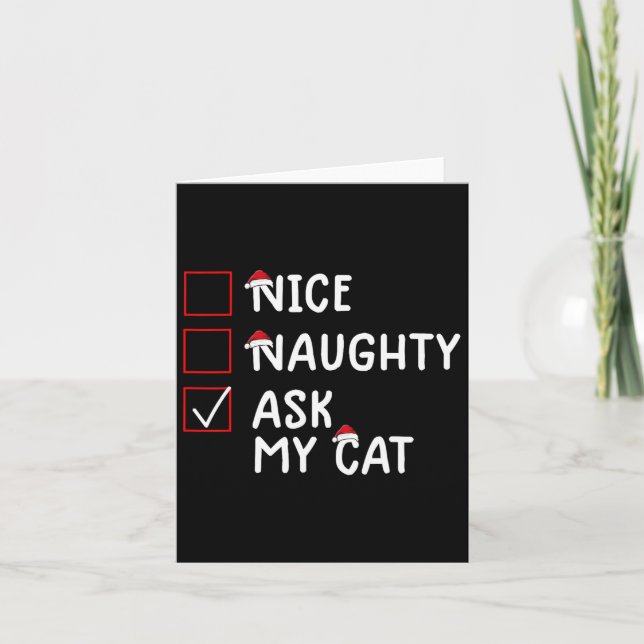 Nice Naughty Ask Cat Cute Christmas  Card (Front)