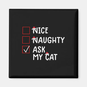 Nice Naughty Ask Cat Cute Christmas Magnet