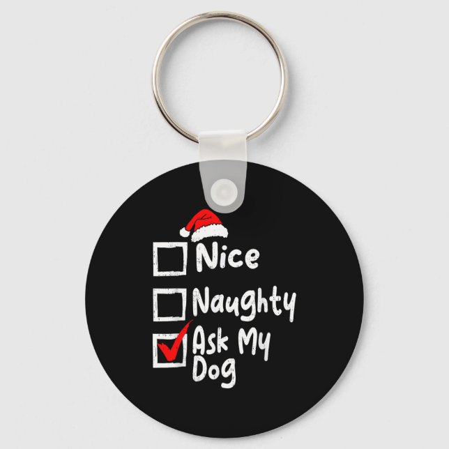Nice Naughty Ask Dog Funny Christmas List Family M Key Ring (Front)