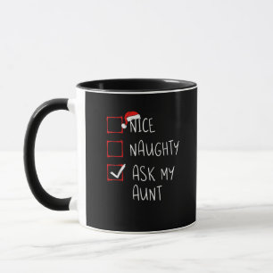 Nice Naughty Ask My Aunt Christmas List Xmas  Mug