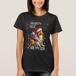 Nice Naughty Ask My Dog Christmas List Xmas  T-Shirt
