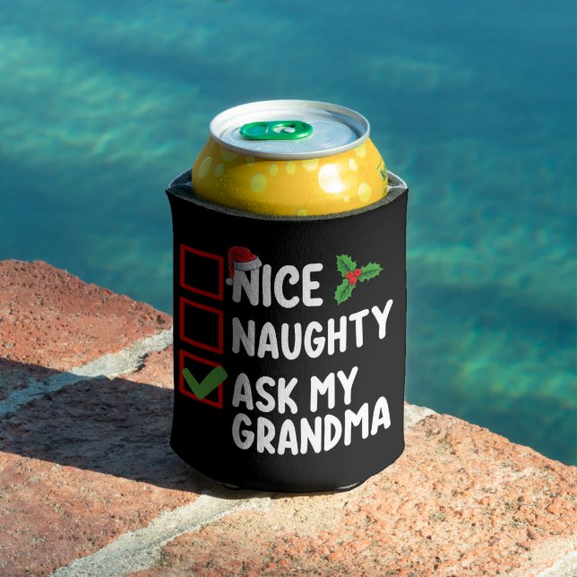 Nice Naughty Ask My Grandma Christmas List Family Can Cooler (In Situ Pool)