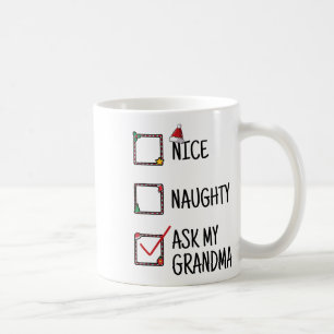Nice Naughty Ask My Grandma Funny Christmas Kids M Coffee Mug