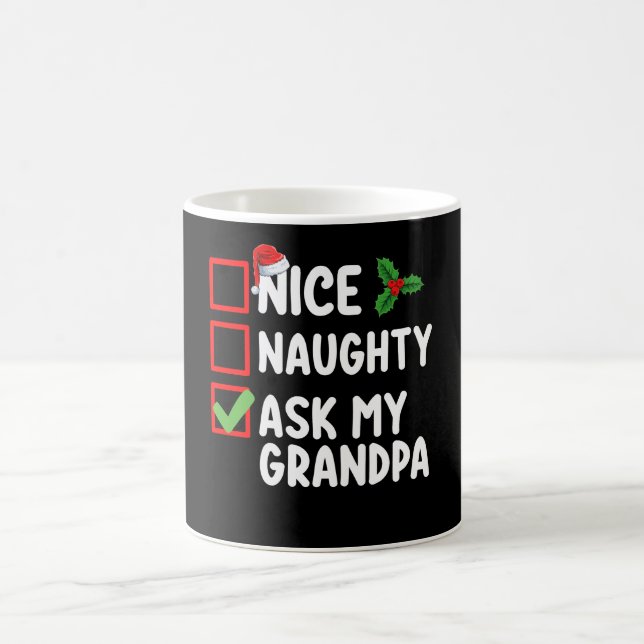 Nice Naughty Ask My Grandpa Christmas List Family Coffee Mug (Center)
