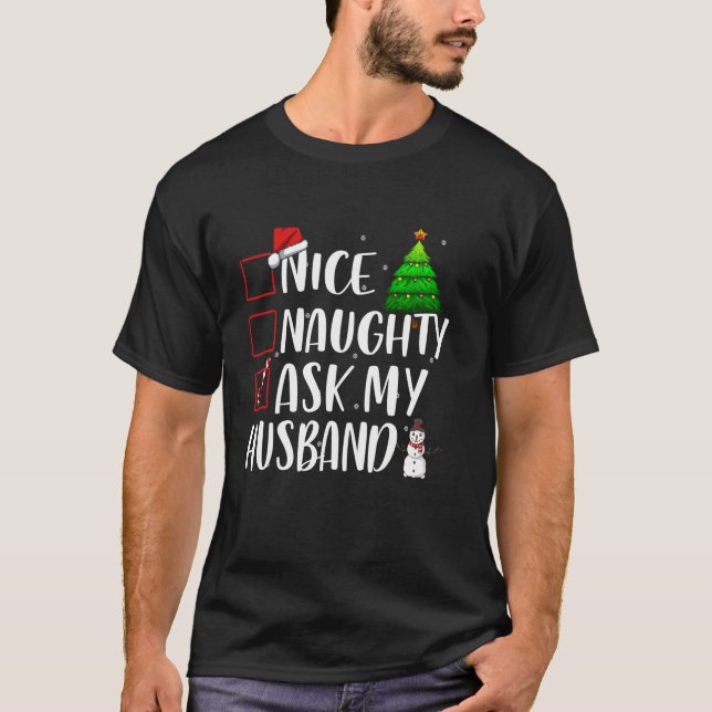 Nice Naughty Ask My Husband Christmas Matching Top (Front)