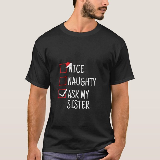Nice Naughty Ask My Sister Funny Christmas V Neck  T-Shirt (Front)