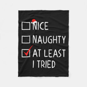 Nice Naughty At Least I Tried Christmas List Santa Fleece Blanket