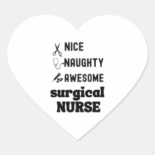 Nice Naughty Awesome Surgical Nurse Heart Sticker