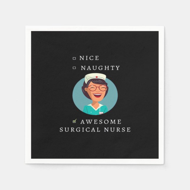 Nice Naughty Awesome Surgical Nurse  Napkin (Front)