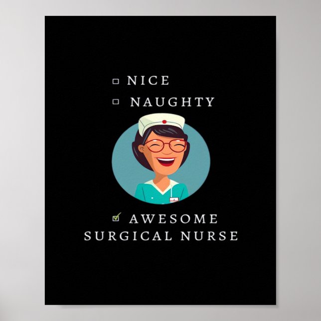 Nice Naughty Awesome Surgical Nurse  Poster (Front)