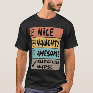 Nice Naughty Awesome Surgical Nurse Santa Christma T-Shirt