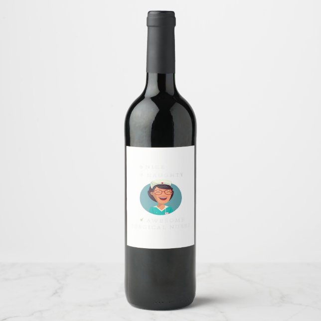 Nice Naughty Awesome Surgical Nurse  Wine Label (Front)