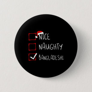 Nice Naughty Bangladeshi Christmas Bangladesh Root 6 Cm Round Badge
