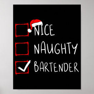 Nice Naughty Bartender Christmas List Santa Claus  Poster