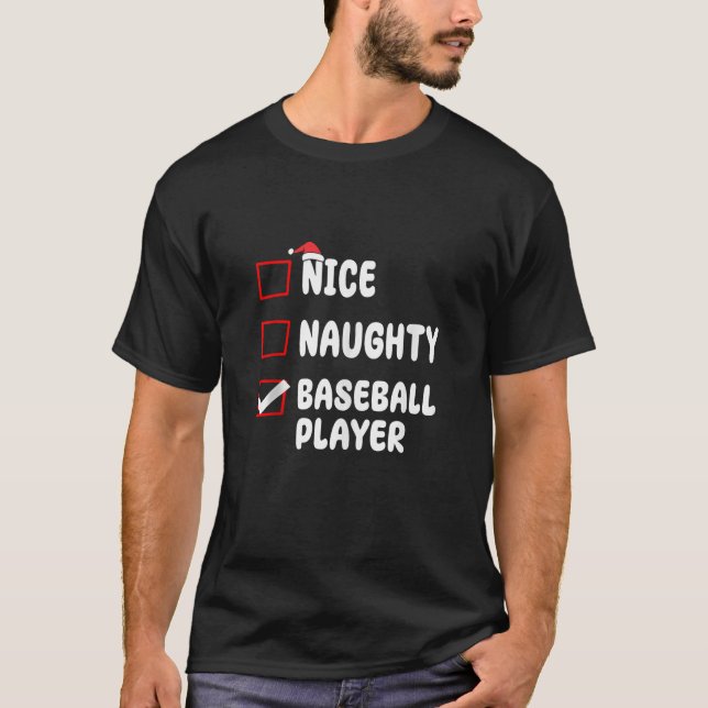 Nice Naughty Baseball Player List Christmas Santa  T-Shirt (Front)
