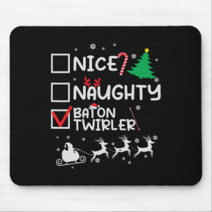 Nice Naughty Baton Twirler Majorette Christmas Lis Mouse Mat