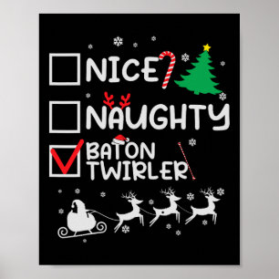 Nice Naughty Baton Twirler Majorette Christmas Lis Poster
