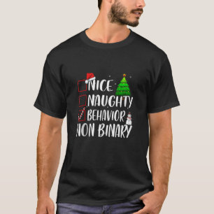 Nice Naughty Behavior Non Binary Christmas Matchin T-Shirt