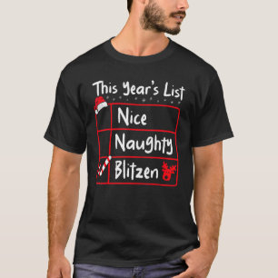Nice Naughty Blitzen Christmas List Santa's Rein T-Shirt