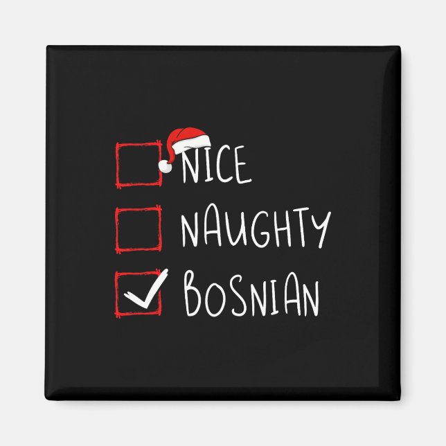 Nice Naughty Bosnian Christmas Bosnia And Herzegov Magnet (Front)